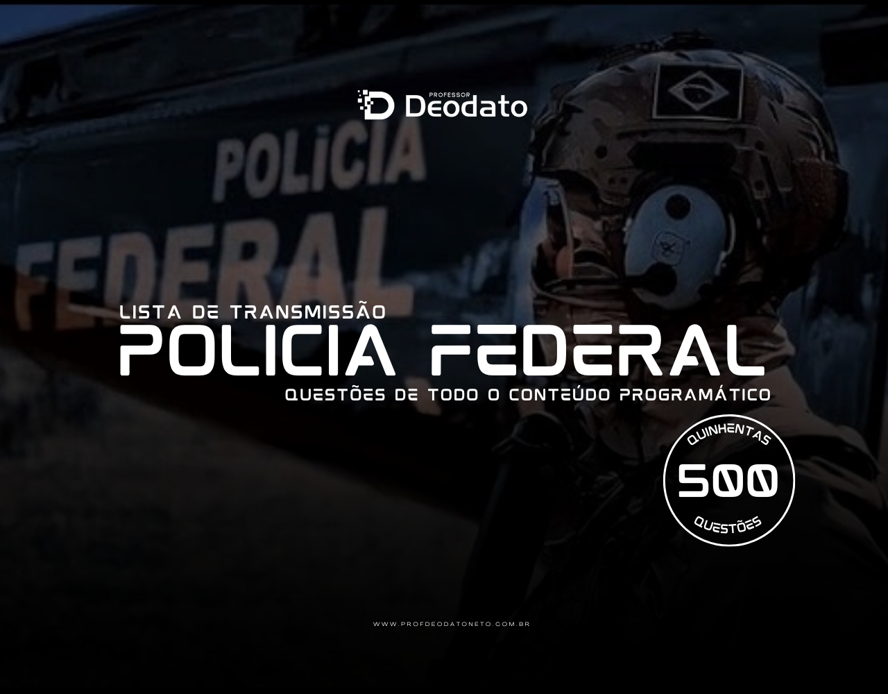Lista de Transmissão para o Policia Federal
