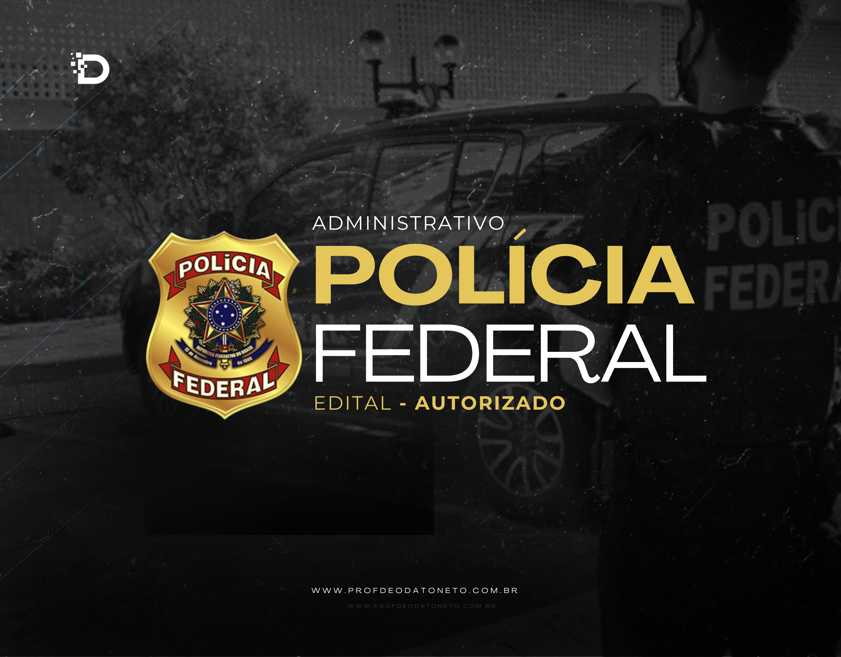 Polícia Federal Administrativo – Turma Online